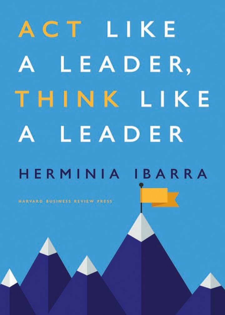 Act like a leader, think like a leader